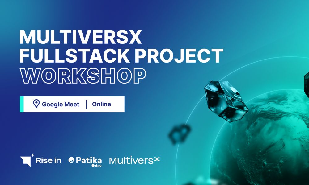 MultiversX Fullstack Project Workshop