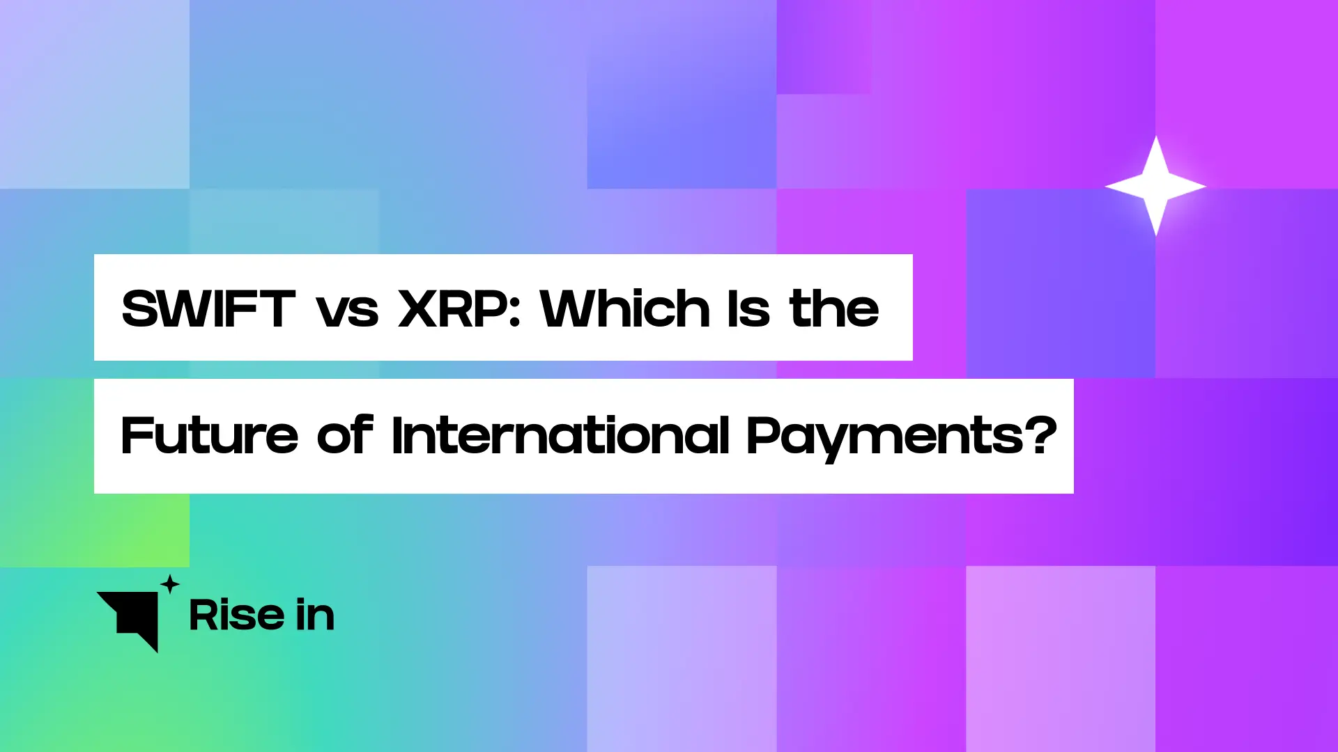 swift vs xrp which is the future of international payments