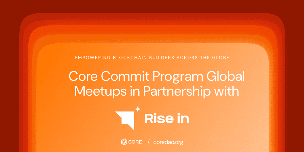 Core Commit Program Global Meetups in Partnership with Rise In